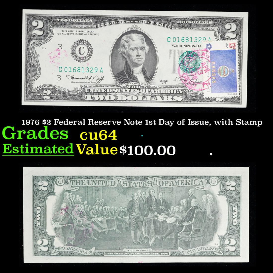 1976 $2 Federal Reserve Note 1st Day of Issue, with Stamp Grades Choice CU: 1976 $2 Federal Reserve Note 1st Day of Issue, with Stamp Grades Choice CU. On April 13, 1976, to celebrate the bicentennial of American independence, new $2 Federal Reserve Notes were issued with bac