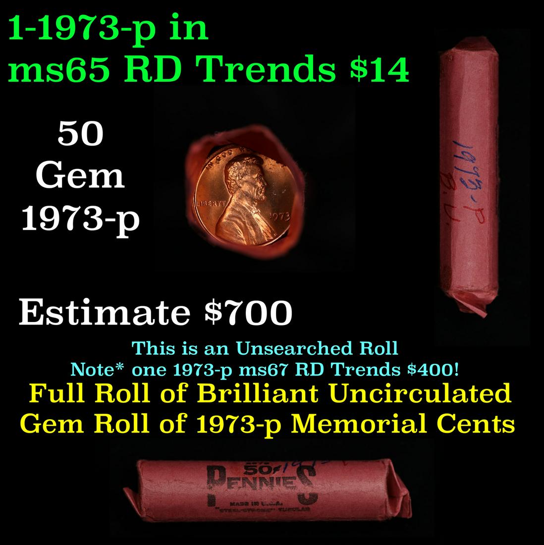 Shotgun Lincoln 1c roll, 1973-p 50 pcs Steel-Strong Wrapper.: Shotgun Lincoln 1c roll, 1973-p 50 pcs Steel-Strong Wrapper.. A terrific Shotgun roll of Lincoln cents. Most if not all coin should be cherry red.