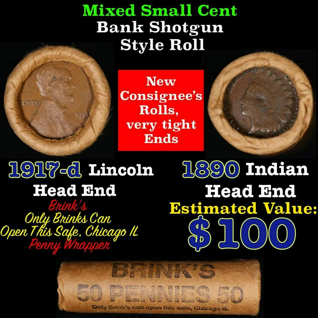 Mixed small cents 1c orig shotgun roll, 1917-d Wheat Cent, 1890 Indian Cent other end, Brinks: Mixed small cents 1c orig shotgun roll, 1917-d Wheat Cent, 1890 Indian Cent other end, Brinks Wrapper.. The roll is held in an old Rare & Collectable Brinks 'Only Brinks Can Open This Safe, Chicago IL