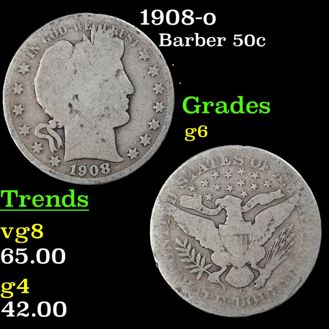 1908-o Barber Half Dollars 50c Grades g+ (1 of 3)