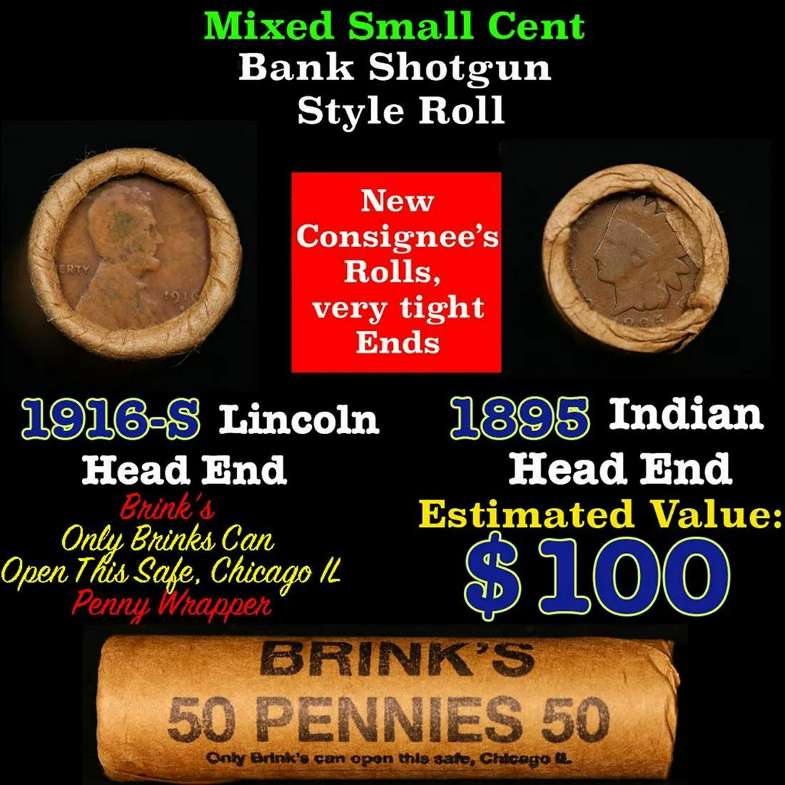 Mixed small cents 1c orig shotgun roll, 1916-s Wheat Cent, 1895 Indian Cent other end, Brinks: Mixed small cents 1c orig shotgun roll, 1916-s Wheat Cent, 1895 Indian Cent other end, Brinks Wrapper.. The roll is held in an old Rare & Collectable Brinks 'Only Brinks Can Open This Safe, Chicago IL