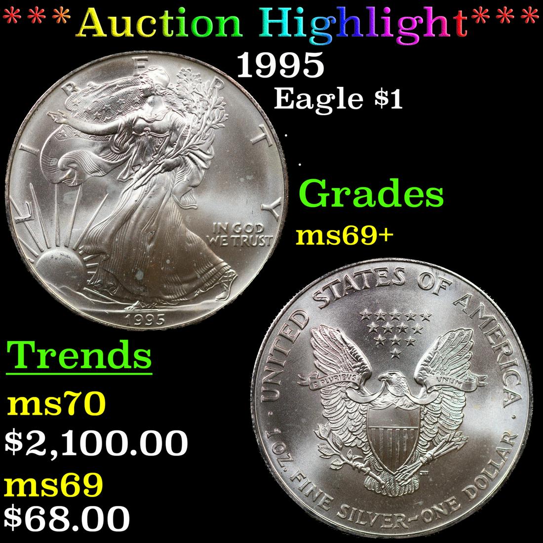 ***Auction Highlight*** 1995 Silver Eagle Dollar $1 Graded ms69+ BY SEGS (fc) (1 of 5)