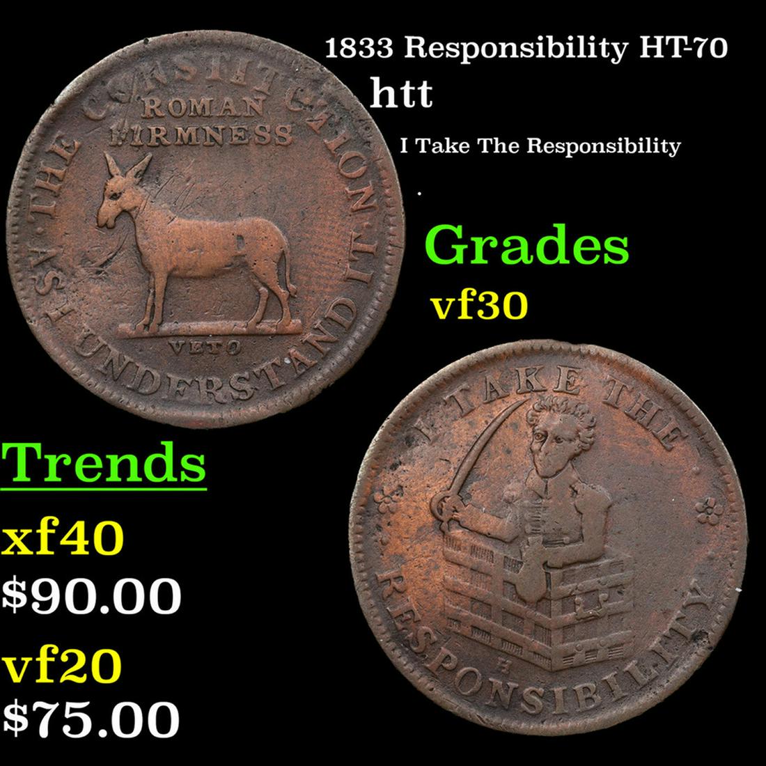 1833 Responsibility Hard Times Token HT-70 1c Grades vf++ (1 of 3)