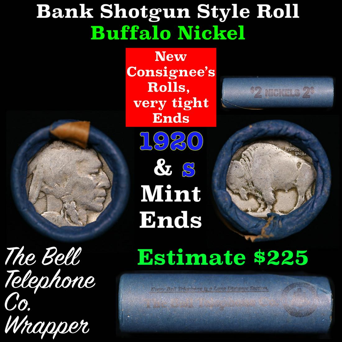 Buffalo Nickel Shotgun Roll in Old Bank Style 'Bell Telephone' Wrapper 1920 &s Mint Ends: Buffalo Nickel Shotgun Roll in Old Bank Style 'Bell Telephone' Wrapper 1920 &s Mint Ends. The roll is held in an old, rare "Bell Telephone Co." Bank style wrapper. This is the Bell Telephone logo from