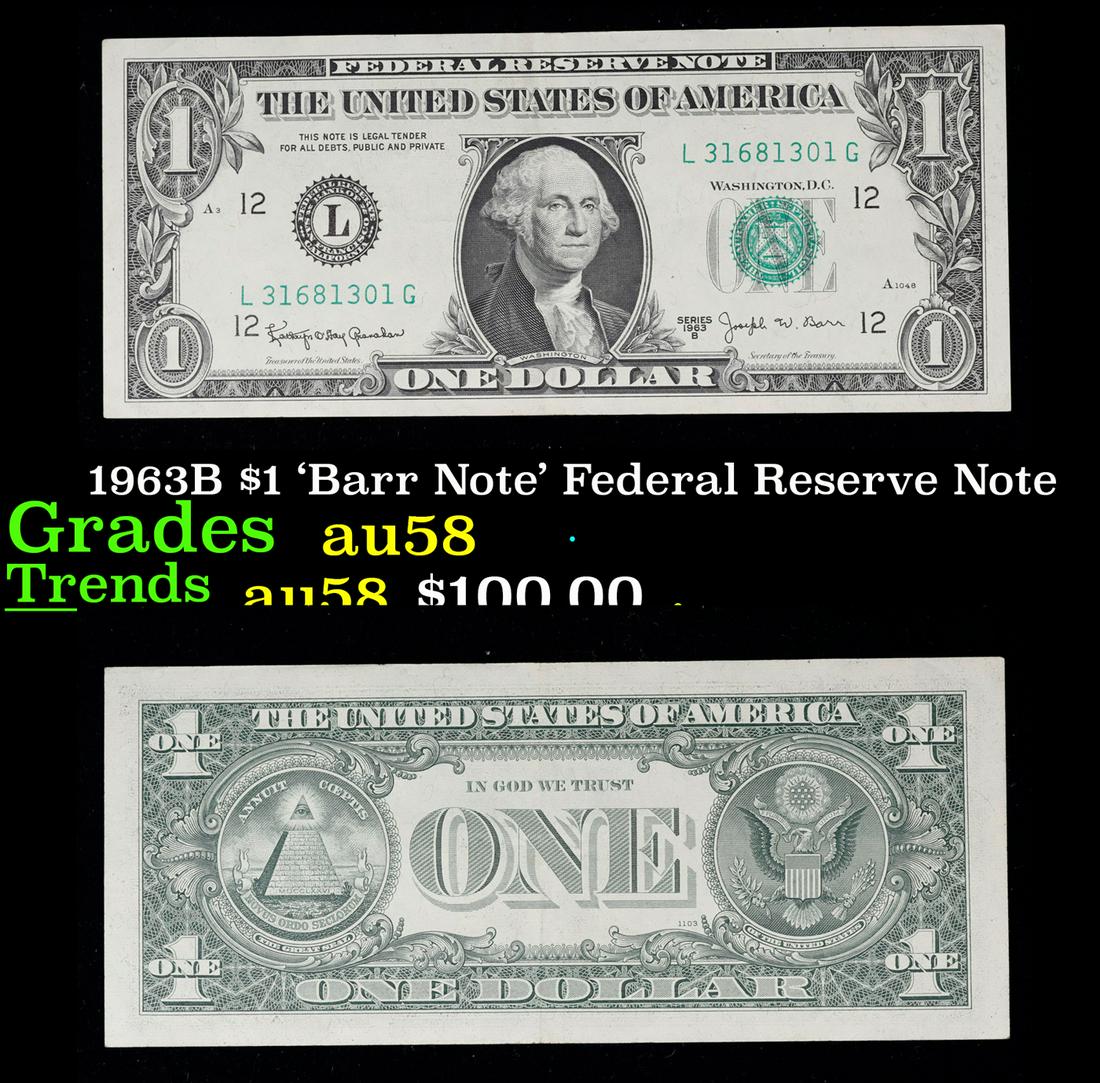 1963B $1 'Barr Note' Federal Reserve Note Grades Choice AU/BU Slider (1 of 3)
