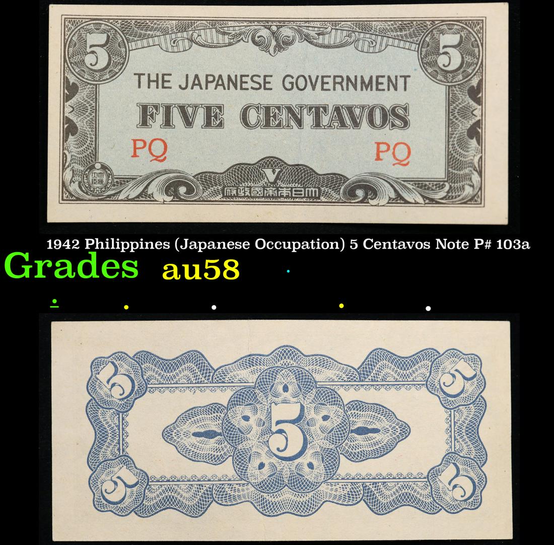 1942 Philippines (Japanese Occupation) 5 Centavos Note P# 103a Grades Choice AU/BU Slider (1 of 3)