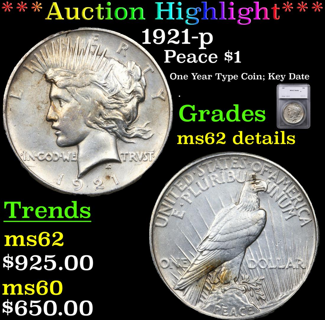 ***Auction Highlight*** 1921-p Peace Dollar $1 Graded ms62 details BY SEGS (fc) (1 of 5)