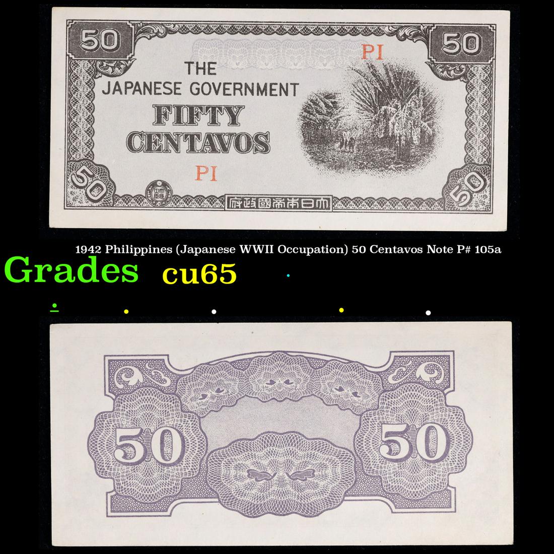 1942 Philippines (Japanese WWII Occupation) 50 Centavos Note P# 105a Grades Gem CU (1 of 3)