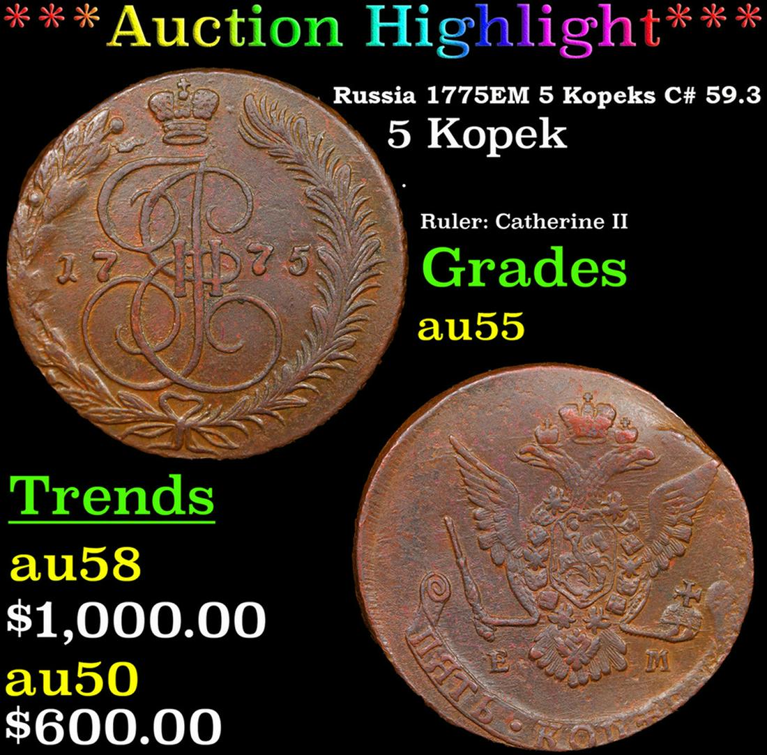 ***Auction Highlight*** Russia 1775Ð•Ðœ 5 Kopeks C# 59.3 Grades Choice AU (fc) (1 of 3)