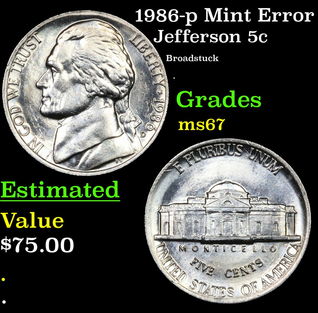 1986-d Jefferson Nickel Mint Error 5c Grades GEM++ Unc: 1986-d Jefferson Nickel Mint Error 5c Grades GEM++ Unc