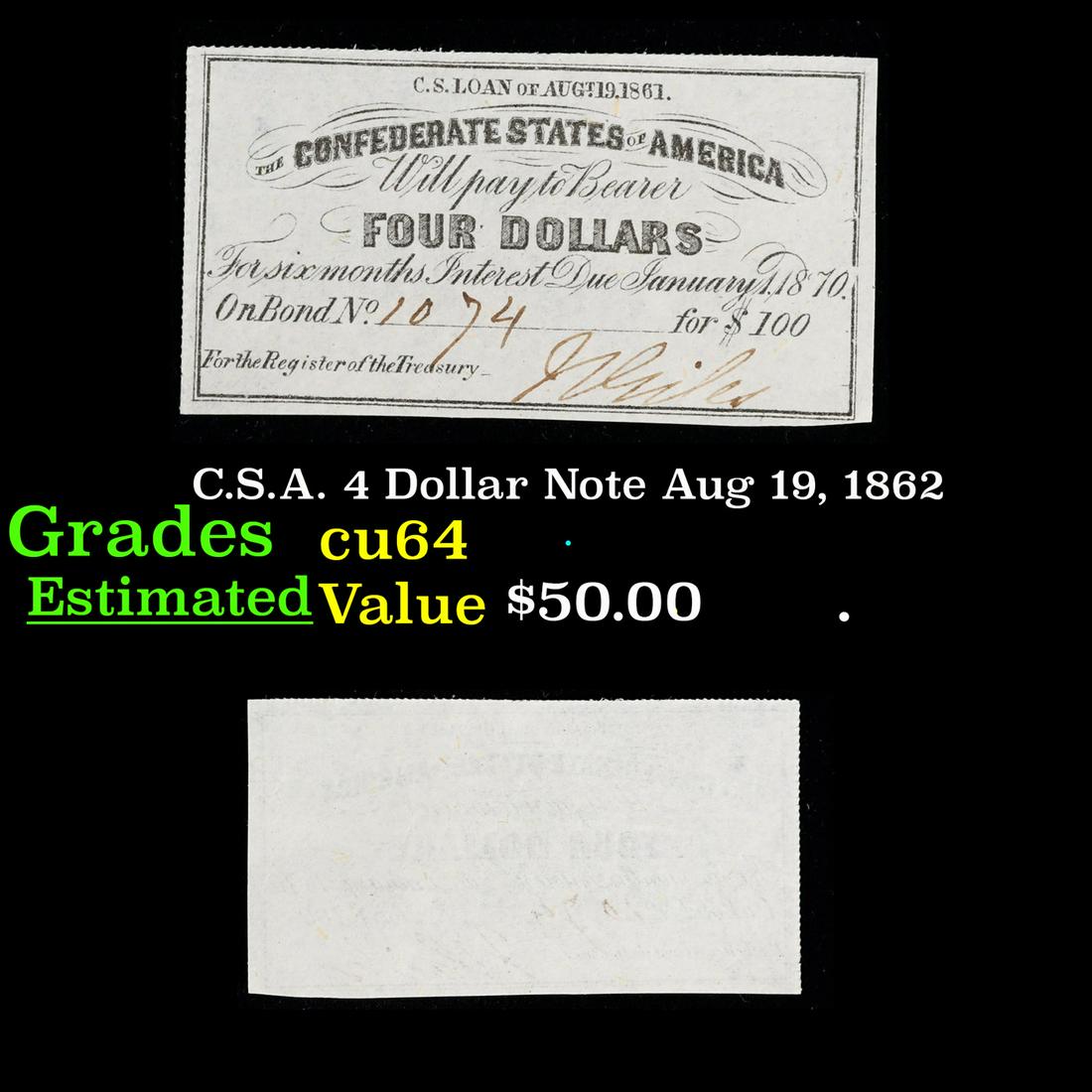 C.S.A. 4 Dollar Note Aug 19, 1862 Grades Choice CU (1 of 3)