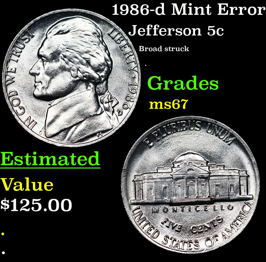1986-d Jefferson Nickel Mint Error 5c Grades GEM++ Unc: 1986-d Mint Error Jefferson Nickel 5c Grades GEM++ Unc.