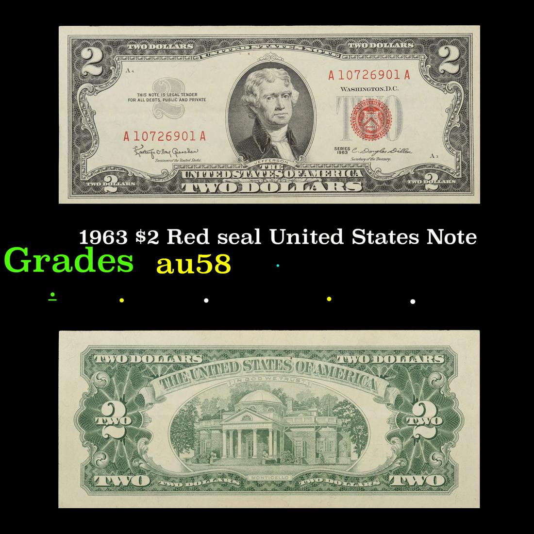 1963 $2 Red seal United States Note Grades Choice AU/BU Slider: 1963 $2 Red seal United States Note Grades Choice AU/BU Slider. 1963 Legal Tender (United States Note). 1963 marks the last year that red seals were printed on two dollar bills. This is also the last