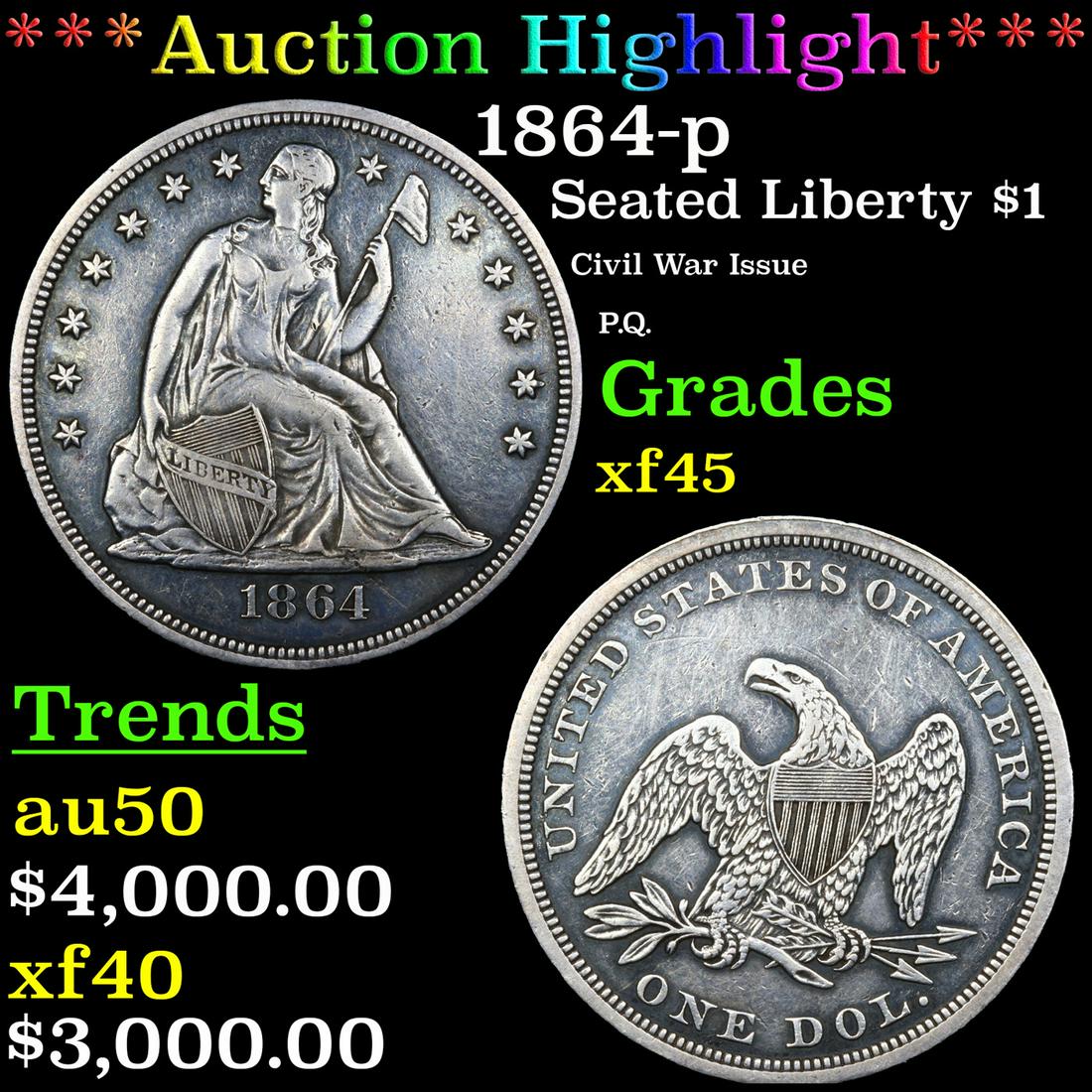 ***Auction Highlight*** 1864-p Seated Liberty Dollar $1 Graded xf45 By SEGS (fc) (1 of 3)