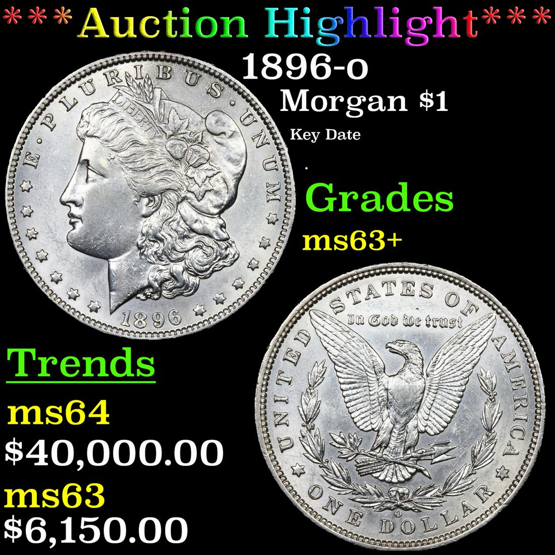 ***Auction Highlight*** 1896-o Morgan Dollar $1 Graded Select+ Unc BY USCG (fc) (1 of 3)
