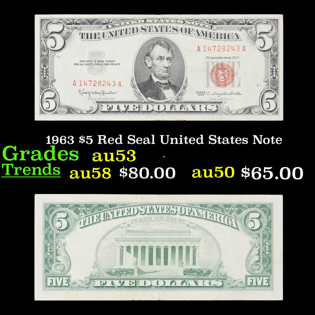 1963 $5 Red Seal United States Note Grades Select AU: 1963 $5 Red Seal United States Note Grades Select AU. Each 1963 five dollar red seal bill has serial number written in red ink. There is a red seal on the right hand side of the bill. All 1963 red sea