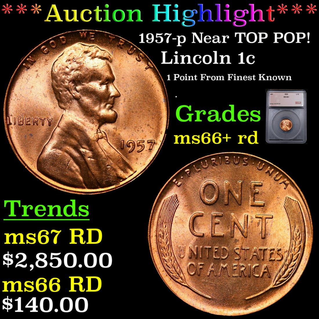 ***Auction Highlight*** 1957-p Lincoln Cent Near TOP POP! 1c Graded ms66+ rd BY SEGS (fc) (1 of 5)