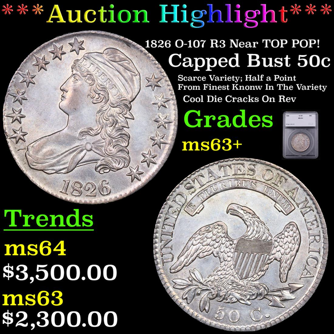 ***Auction Highlight*** 1826 Capped Bust Half Dollar O-107 R3 Near TOP POP! 50c Graded ms63+ BY SEGS (1 of 5)