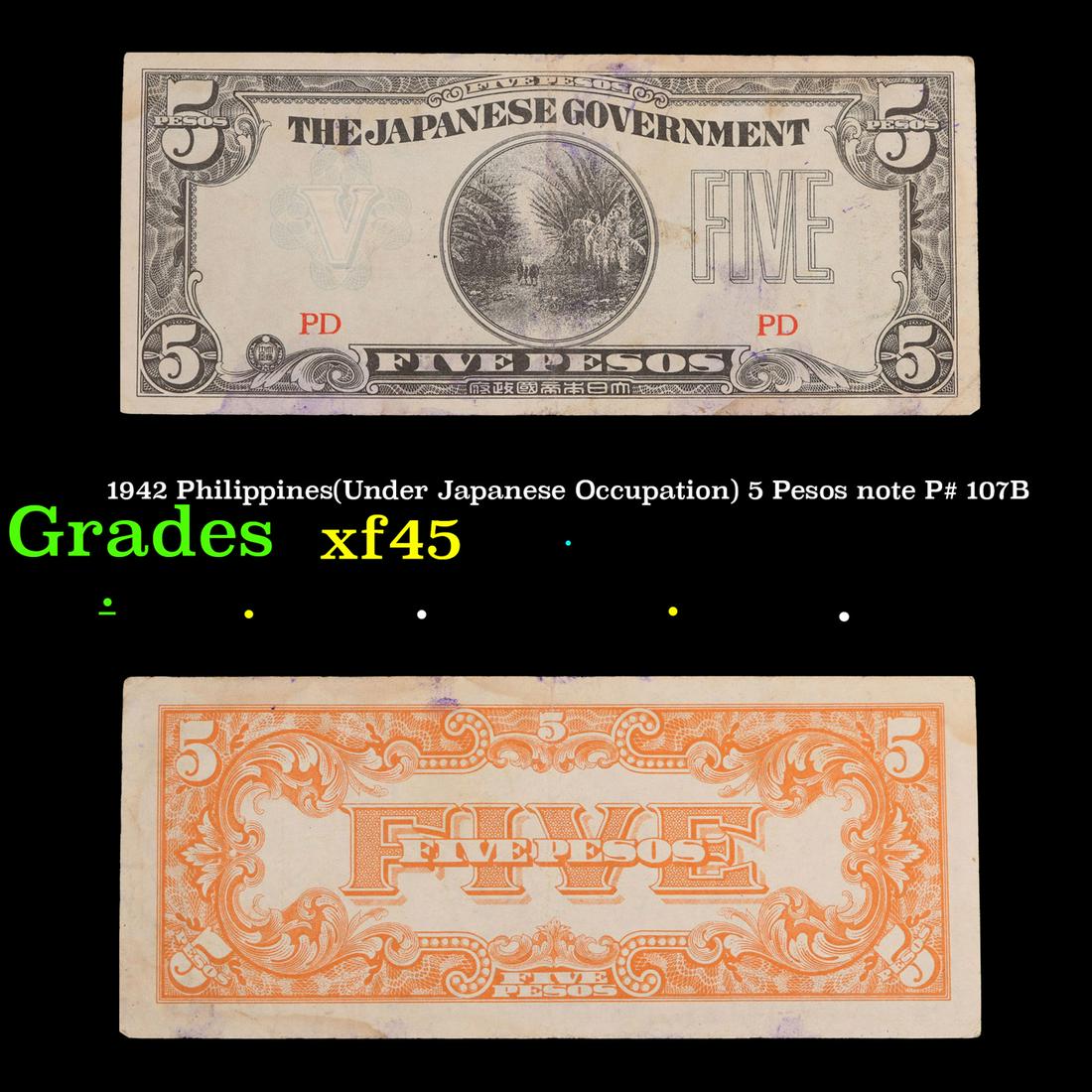 1942 Philippines(Under Japanese Occupation) 5 Pesos note P# 107B Grades xf+ (1 of 3)