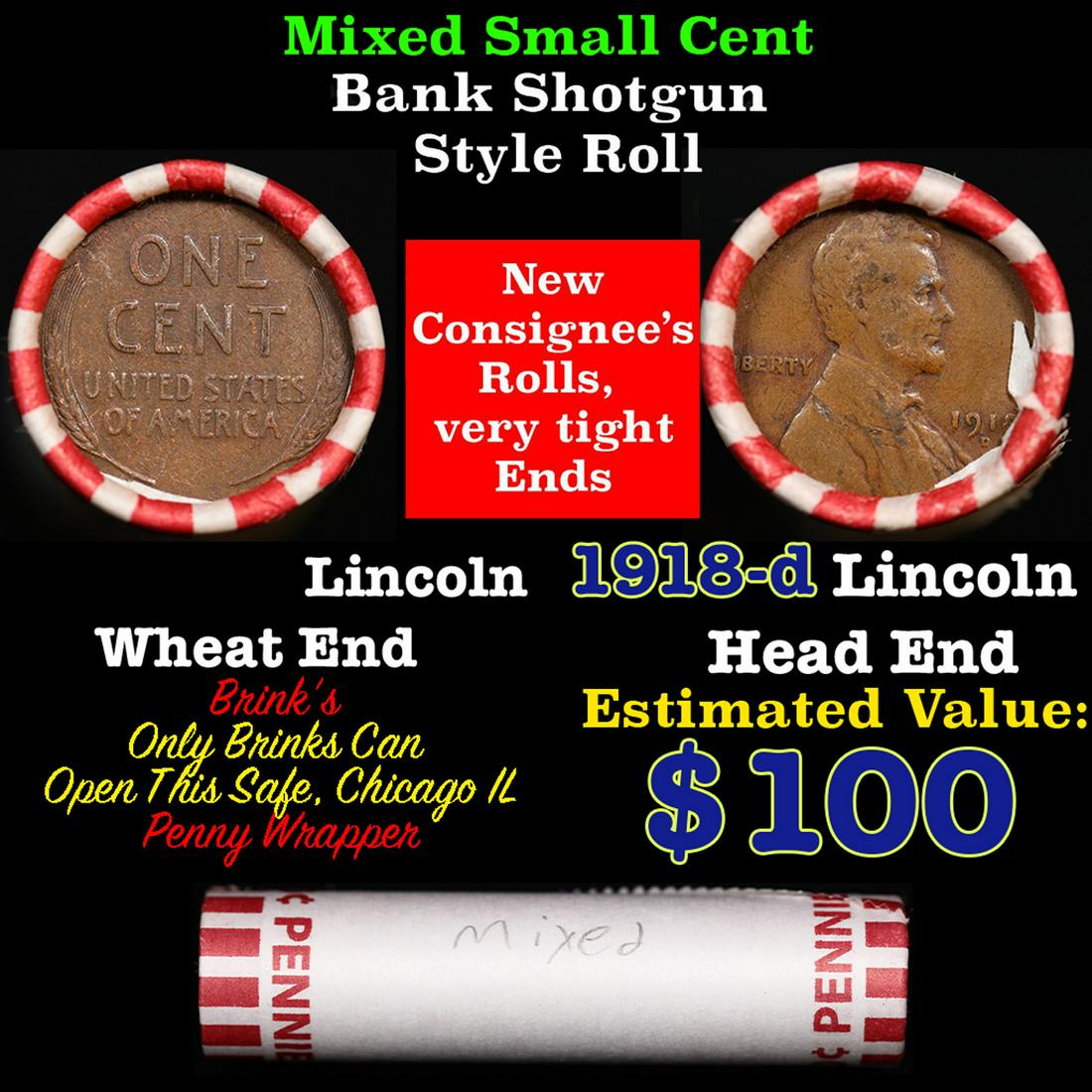 Mixed small cents 1c orig shotgun roll, 1918-d Lincoln Cent, Wheat Cent other end, Brinks Wrapper.: Mixed small cents 1c orig shotgun roll, 1918-d Lincoln Cent, Wheat Cent other end, Brinks Wrapper.. The roll is held in an old Rare & Collectable Brinks 'Only Brinks Can Open This Safe, Chicago IL' Pe