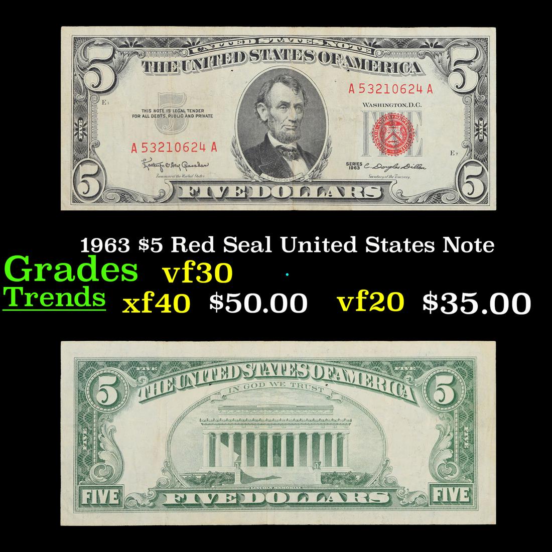 1963 $5 Red Seal United States Note Grades vf++: 1963 $5 Red Seal United States Note Grades vf++. Each 1963 five dollar red seal bill has serial number written in red ink. There is a red seal on the right hand side of the bill. All 1963 red seals we