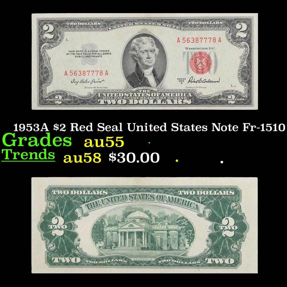 1953A $2 Red Seal United States Note Fr-1510 Grades Choice AU: 1953A $2 Red Seal United States Note Fr-1510 Grades Choice AU. 1953 red print two dollar bills can be broke up into four different types by signature combination; 1953 â€“ Ivy Baker Priest (Treas