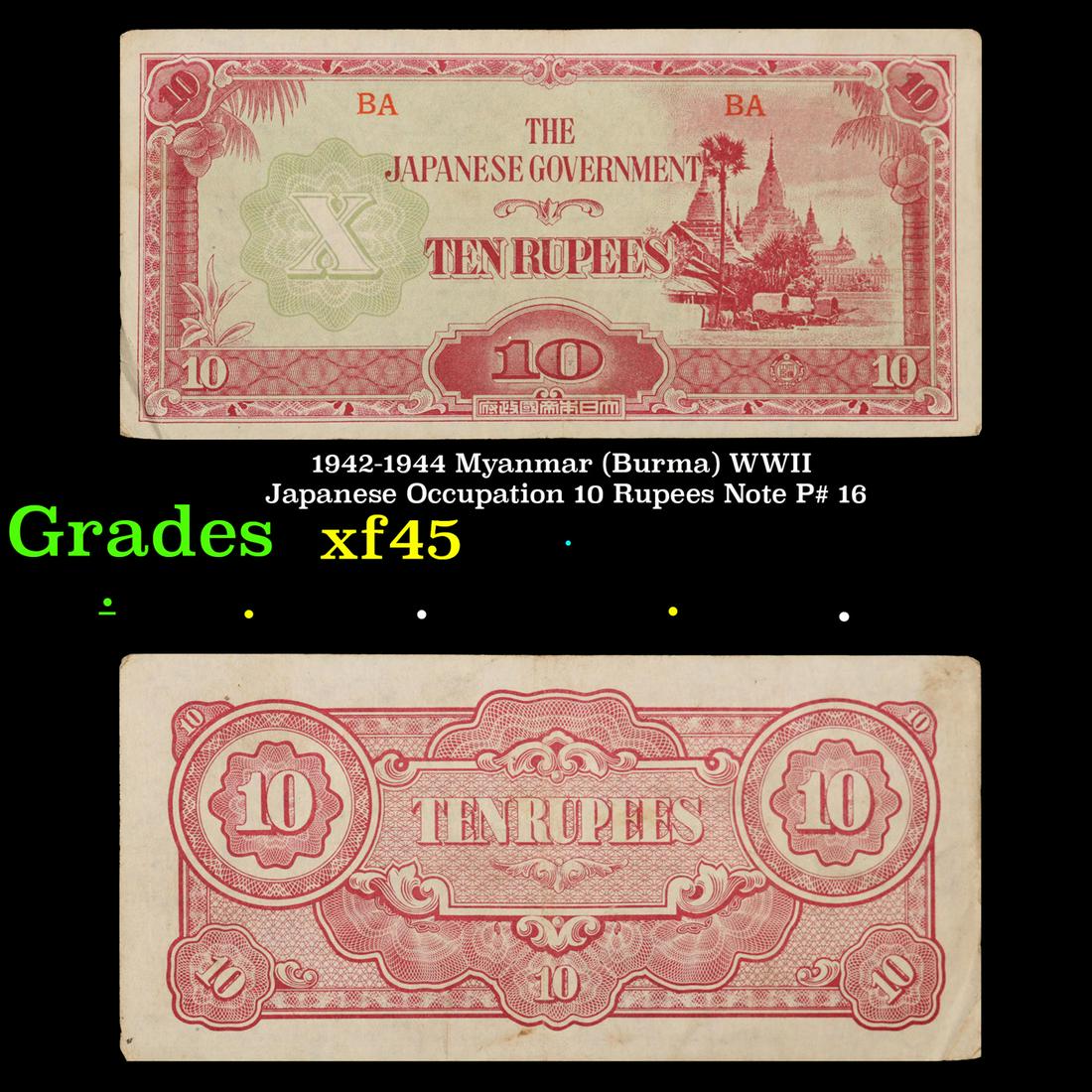 1942-1944 Myanmar (Burma) WWII Japanese Occupation 10 Rupees Note P# 16 Grades xf+ (1 of 3)