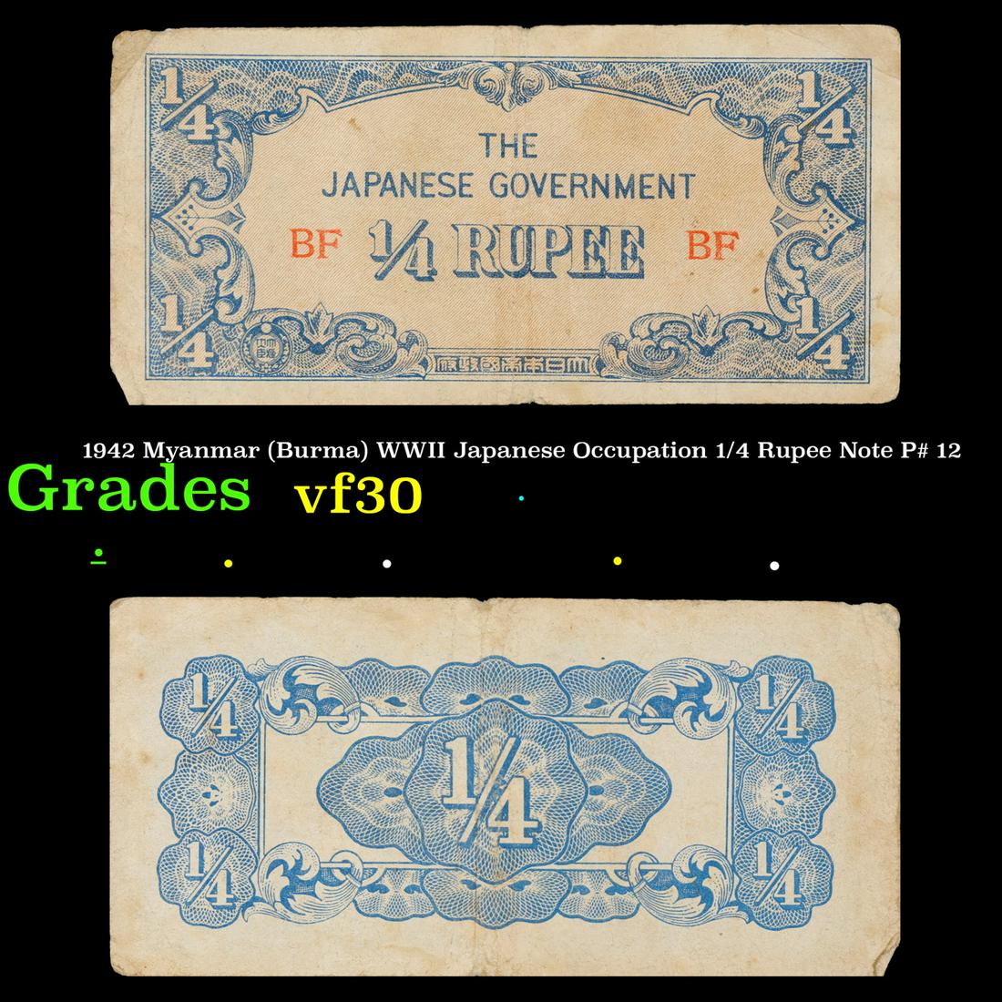 1942 Myanmar (Burma) WWII Japanese Occupation 1/4 Rupee Note P# 12 Grades vf++ (1 of 3)