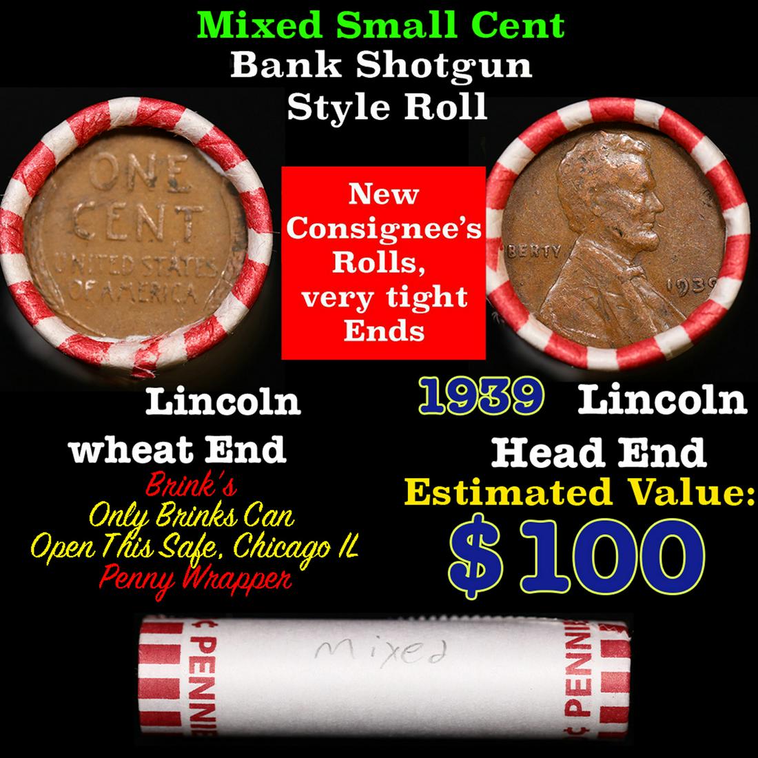 Mixed small cents 1c orig shotgun roll, 1939-p Lincoln Cent, Wheat Cent other end, Brinks Wrapper.: Mixed small cents 1c orig shotgun roll, 1939-p Lincoln Cent, Wheat Cent other end, Brinks Wrapper.. The roll is held in an old Rare & Collectable Brinks 'Only Brinks Can Open This Safe, Chicago IL' Pe