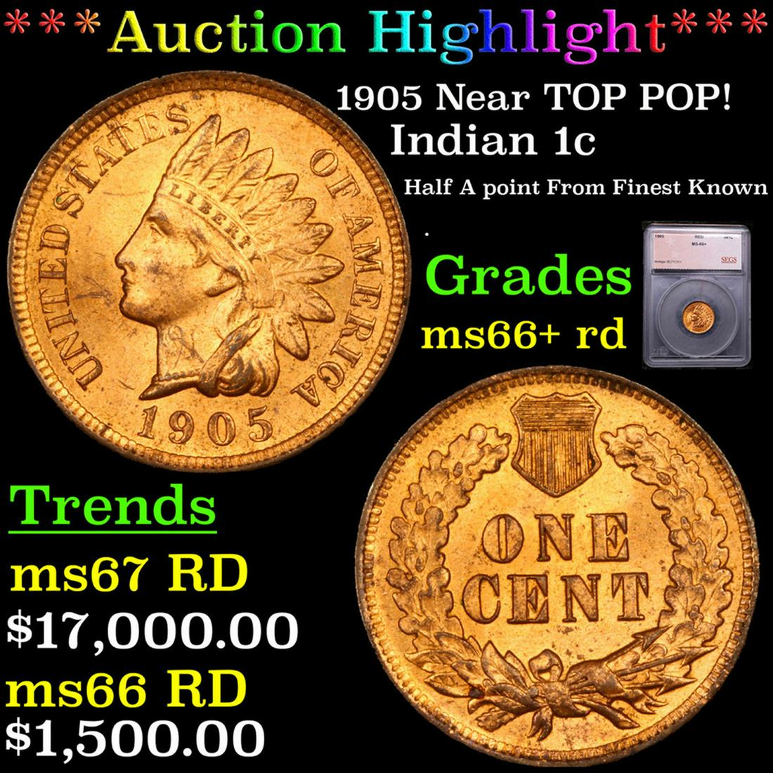 ***Auction Highlight*** 1905 Indian Cent Near TOP POP! 1c Graded ms66+ rd BY SEGS (fc) (1 of 5)