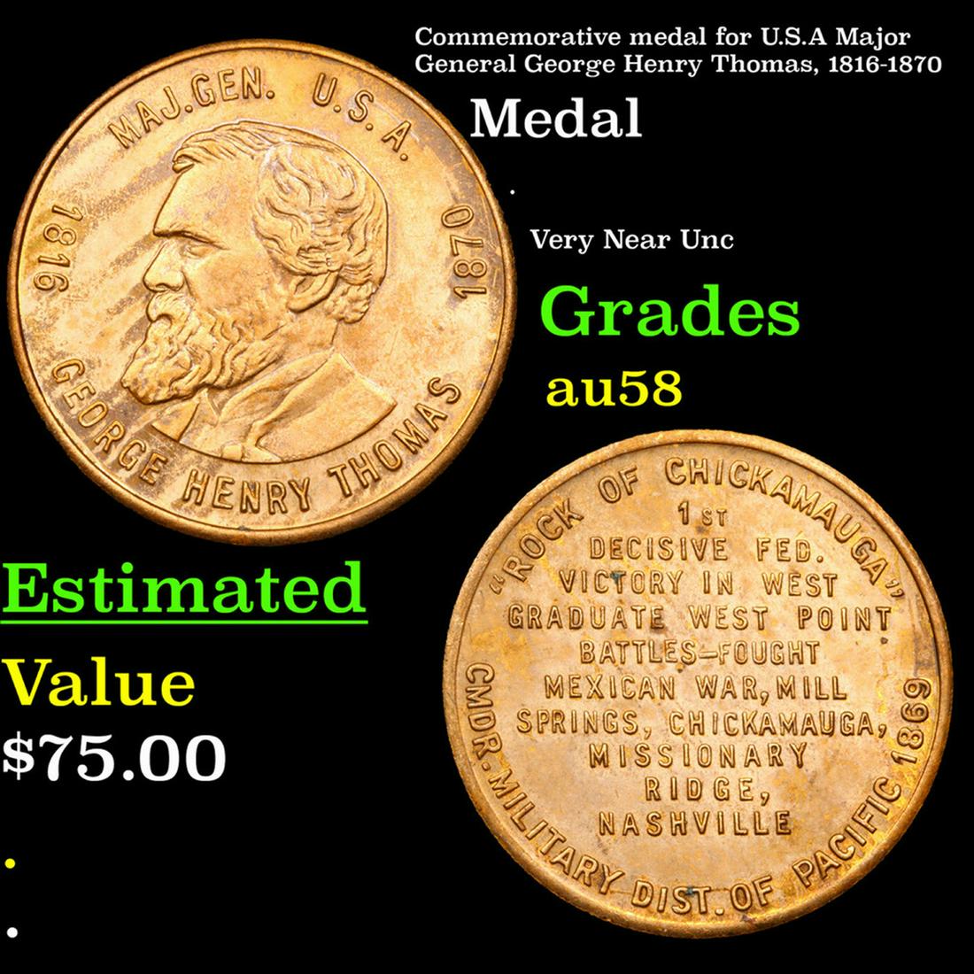 Commemorative medal for U.S.A Major General George Henry Thomas, 1816-1870 Grades Choice AU/BU: Commemorative medal for U.S.A Major General George Henry Thomas, 1816-1870 Grades Choice AU/BU Slider.