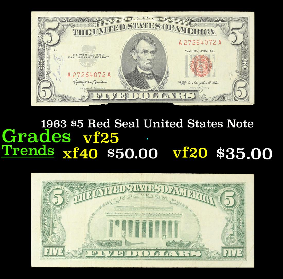 1963 $5 Red Seal United States Note Grades vf+: 1963 $5 Red Seal United States Note Grades vf+. Each 1963 five dollar red seal bill has serial number written in red ink. There is a red seal on the right hand side of the bill. All 1963 red seals wer