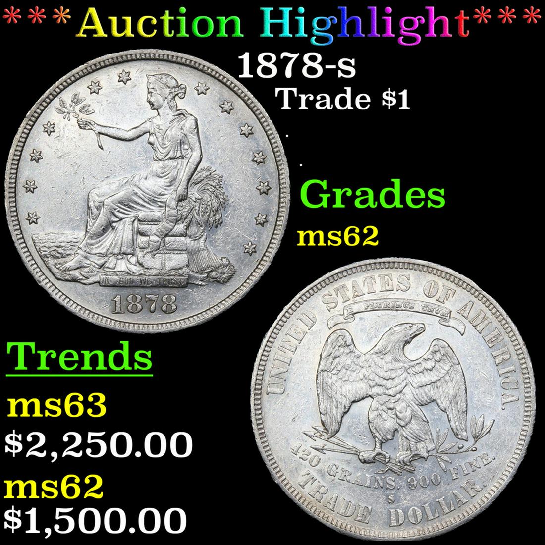 ***Auction Highlight*** 1878-s Trade Dollar $1 Graded Select Unc BY USCG (fc) (1 of 3)
