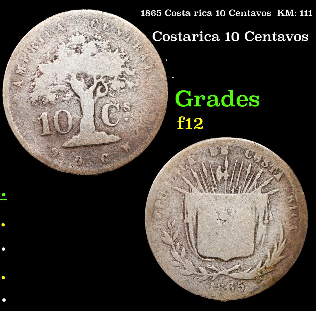 1865 Costa rica 10 Centavos  KM: 111 Grades f, fine (1 of 3)