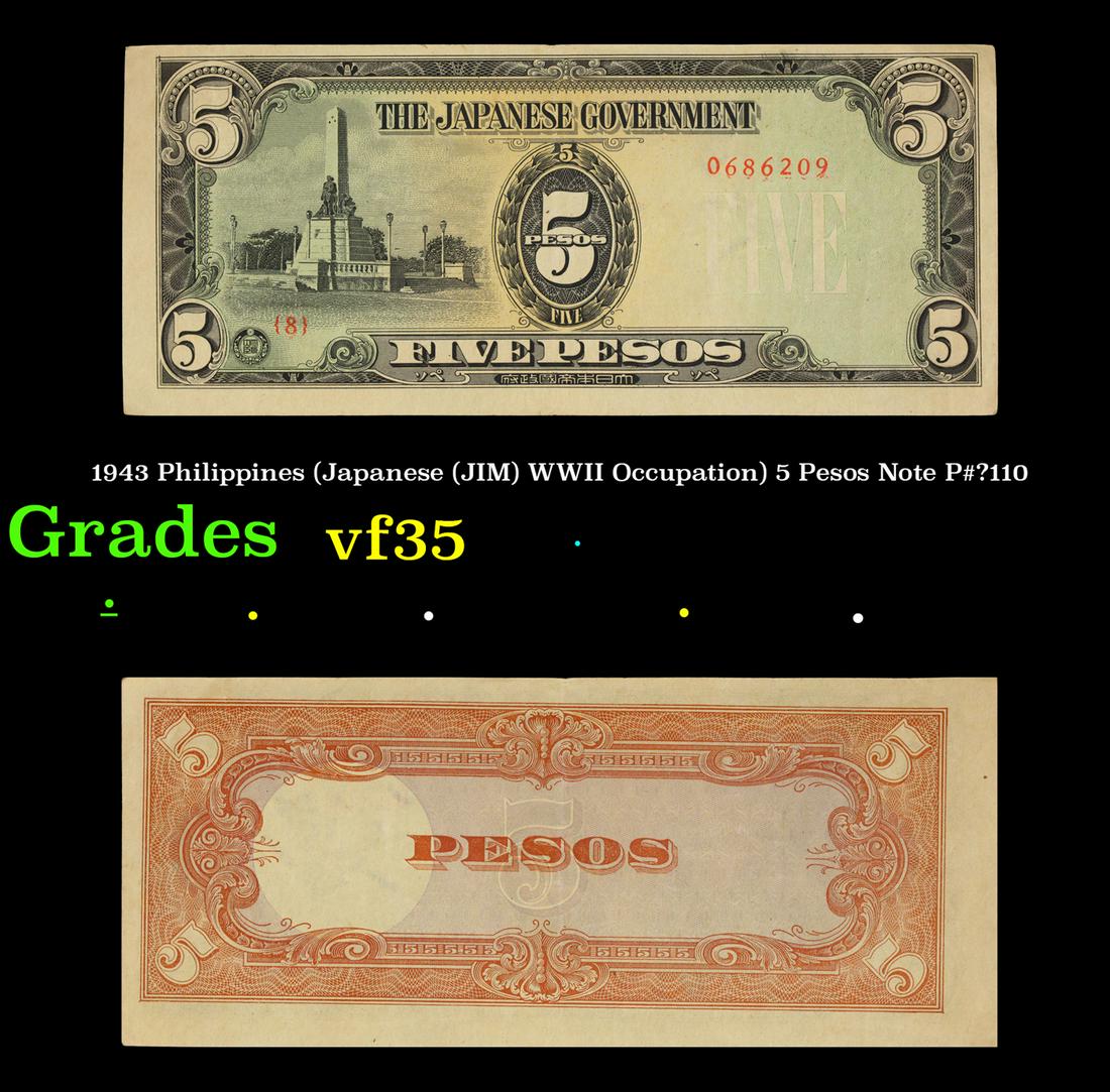 1943 Philippines (Japanese (JIM) WWII Occupation) 5 Pesos Note P#â€¯110 Grades vf++ (1 of 3)