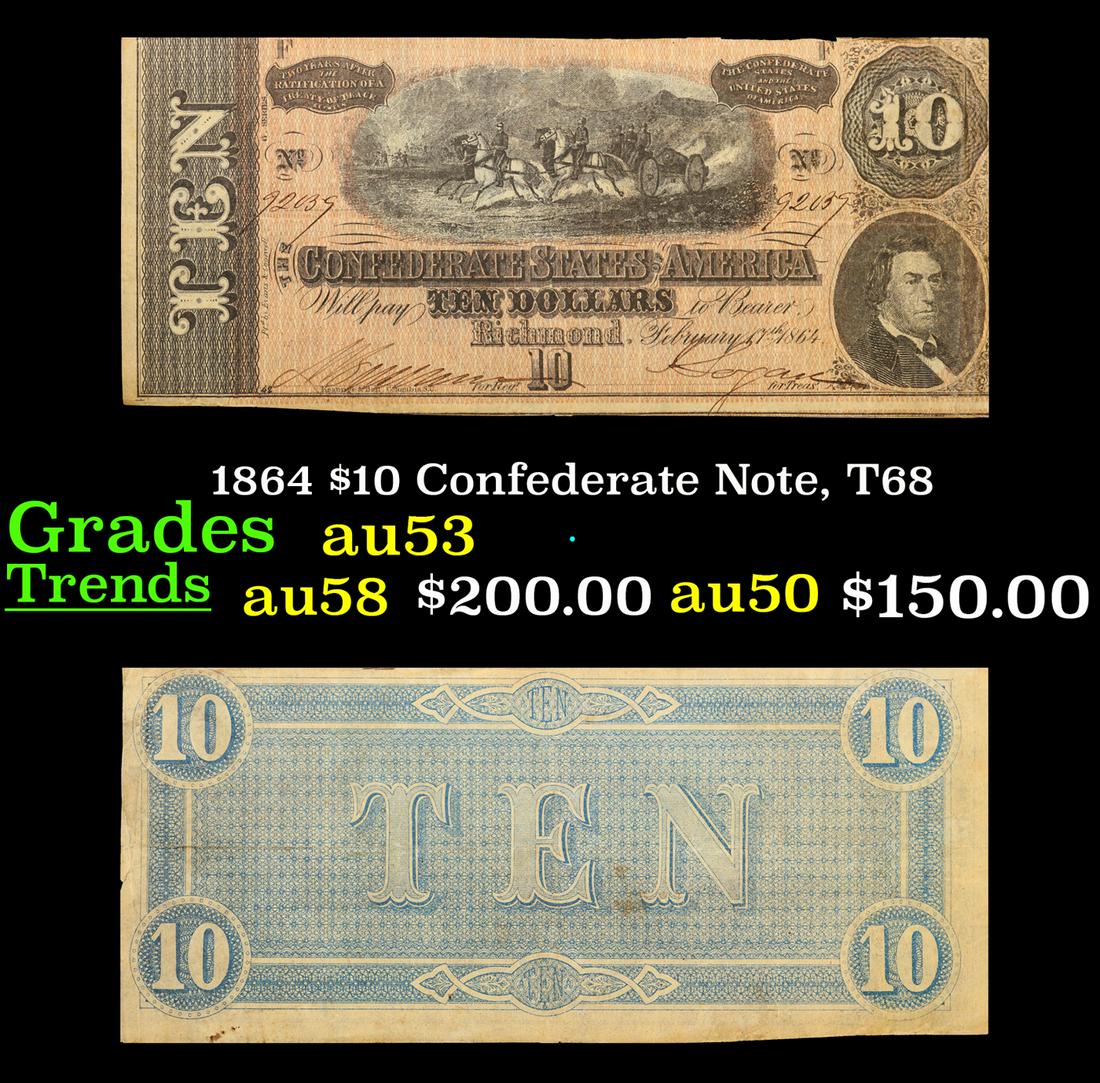 1864 $10 Confederate Note, T68 Grades Select AU (1 of 3)