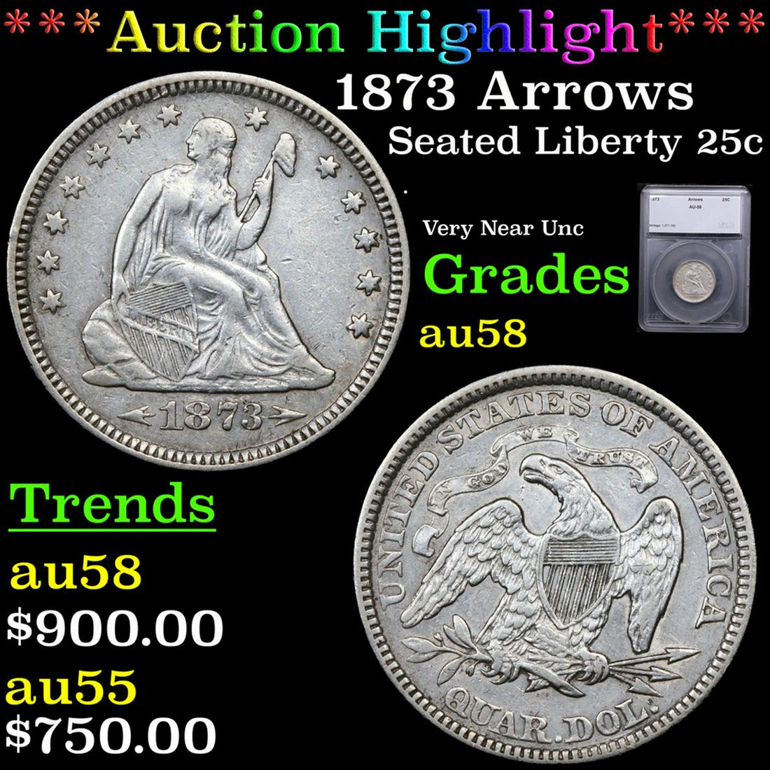 ***Auction Highlight*** 1873 Arrows Seated Liberty Quarter 25c Grades Choice AU/BU Slider BY SEGS (1 of 5)