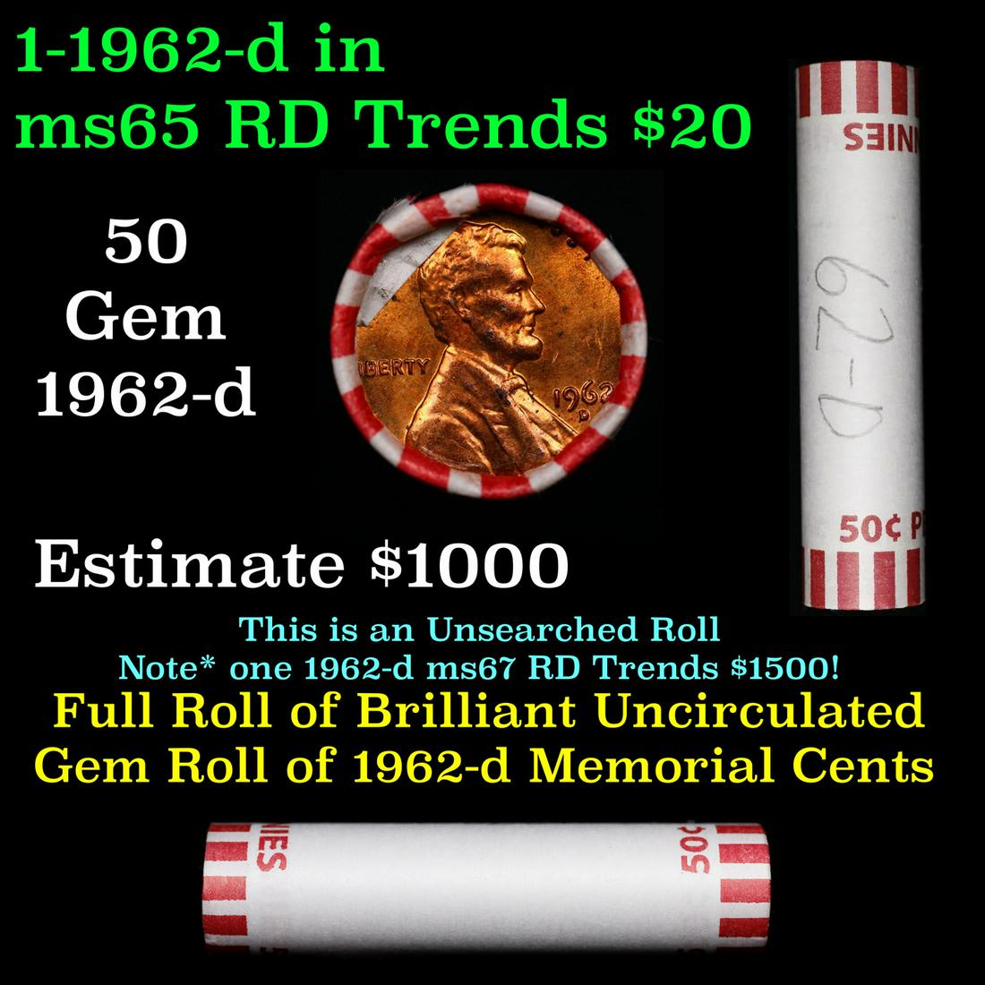 Shotgun Lincoln 1c roll, 1962-d 50 pcs Bank Wrapper.: Shotgun Lincoln 1c roll, 1962-d 50 pcs Bank Wrapper.. A terrific Shotgun roll of Lincoln cents. Most if not all coin should be cherry red.