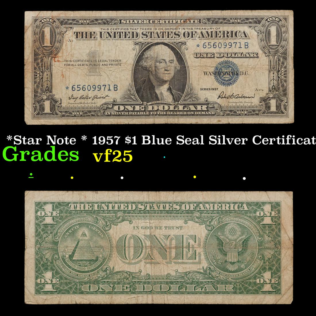 *Star Note * 1957 $1 Blue Seal Silver Certificate Grades vf+: *Star Note * 1957 $1 Blue Seal Silver Certificate Grades vf+. When notes are discovered that have been printed incorrectly (such as having the serial numbers upside down, etc.) the misprinted "error n