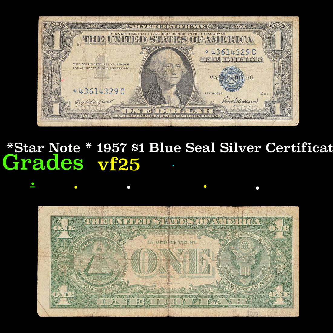 *Star Note * 1957 $1 Blue Seal Silver Certificate Grades vf+: *Star Note * 1957 $1 Blue Seal Silver Certificate Grades vf+. When notes are discovered that have been printed incorrectly (such as having the serial numbers upside down, etc.) the misprinted "error n