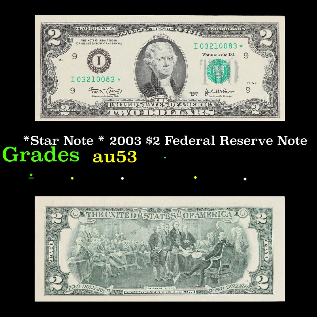 *Star Note * 2003 $2 Federal Reserve Note Grades Select AU (1 of 3)