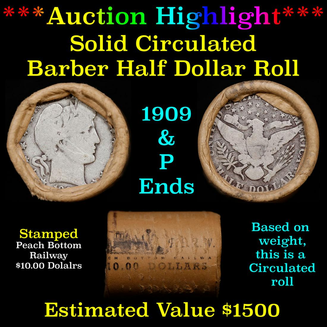 ***Auction Highlight*** Old 50c Roll $10 Halves Solid Barber Half dollar Roll with 1909 & P  Ends (1 of 3)