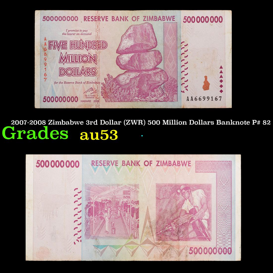 2007-2008 Zimbabwe 3rd Dollar (ZWR) 500 Million Dollars Banknote P# 82 Grades Select AU (1 of 3)