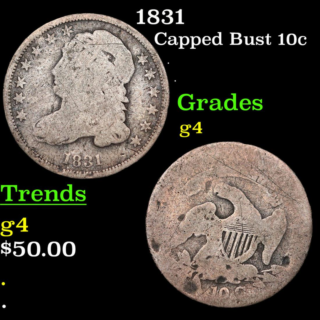 1831 Capped Bust Dime 10c Grades g, good (1 of 3)