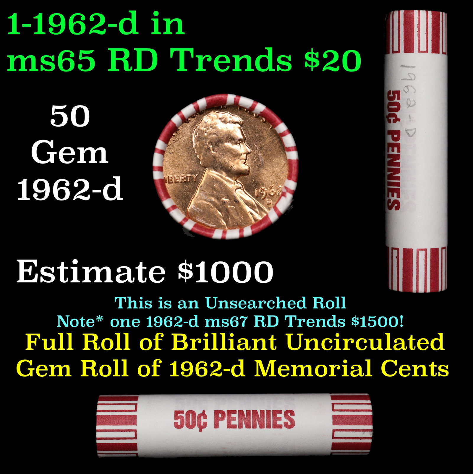 Shotgun Lincoln 1c roll, 1962-d 50 pcs Brandt 50c Wrapper.: Shotgun Lincoln 1c roll, 1962-d 50 pcs Brandt 50c Wrapper.. A terrific Shotgun roll of Lincoln cents. Most if not all coin should be cherry red.