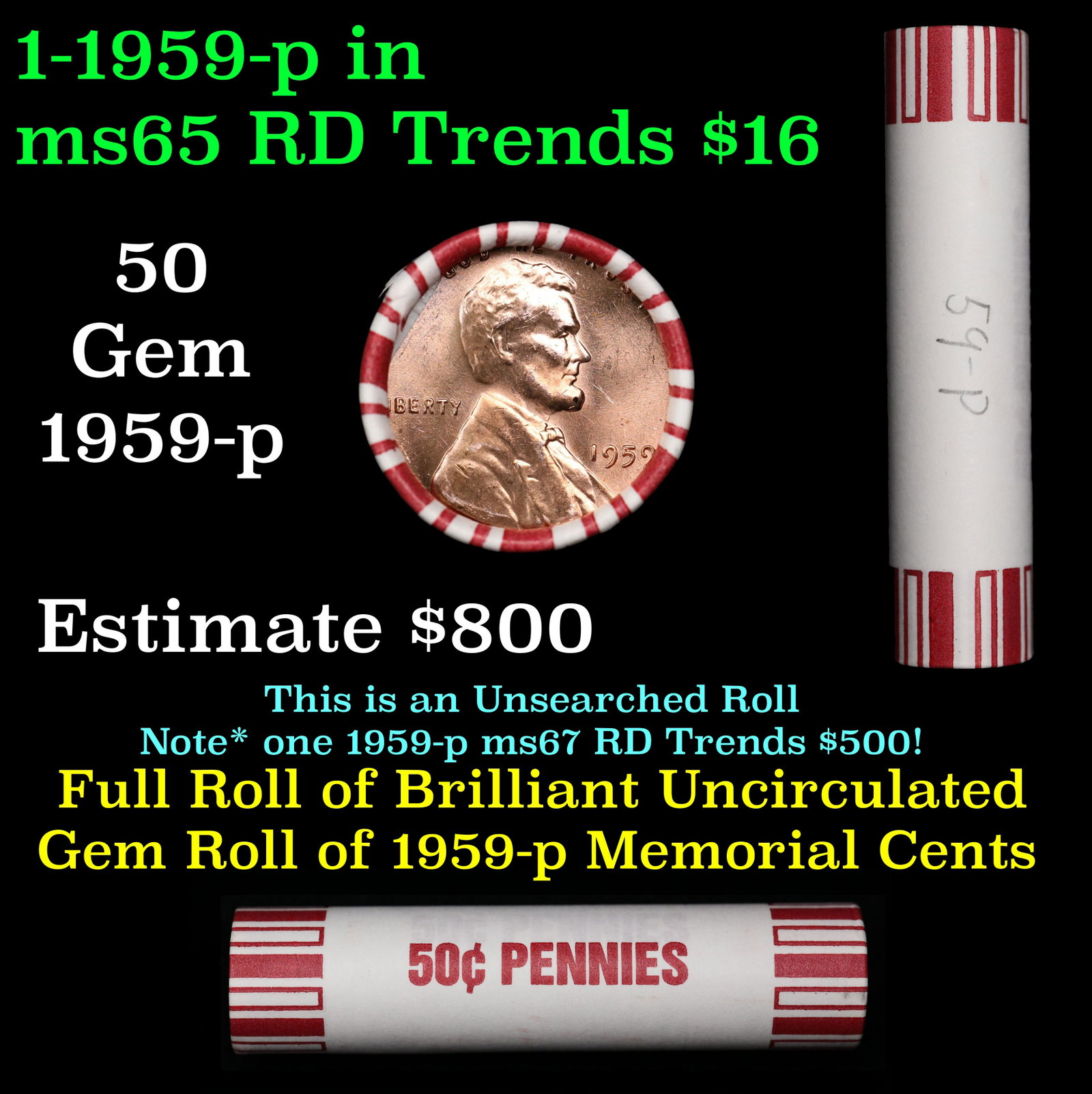 Shotgun Lincoln 1c roll, 1959-p 50 pcs Brandt 50c Wrapper.: Shotgun Lincoln 1c roll, 1959-p 50 pcs Brandt 50c Wrapper.. A terrific Shotgun roll of Lincoln cents. Most if not all coin should be cherry red.