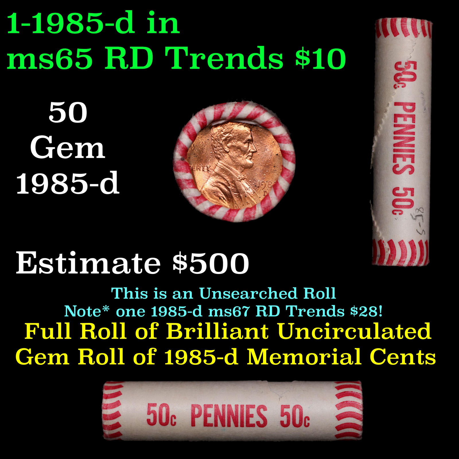 Shotgun Lincoln 1c roll, 1985-d 50 pcs Vintage Pennies Wrapper.: Shotgun Lincoln 1c roll, 1985-d 50 pcs Vintage Pennies Wrapper.. A terrific Shotgun roll of Lincoln cents. Most if not all coin should be cherry red.