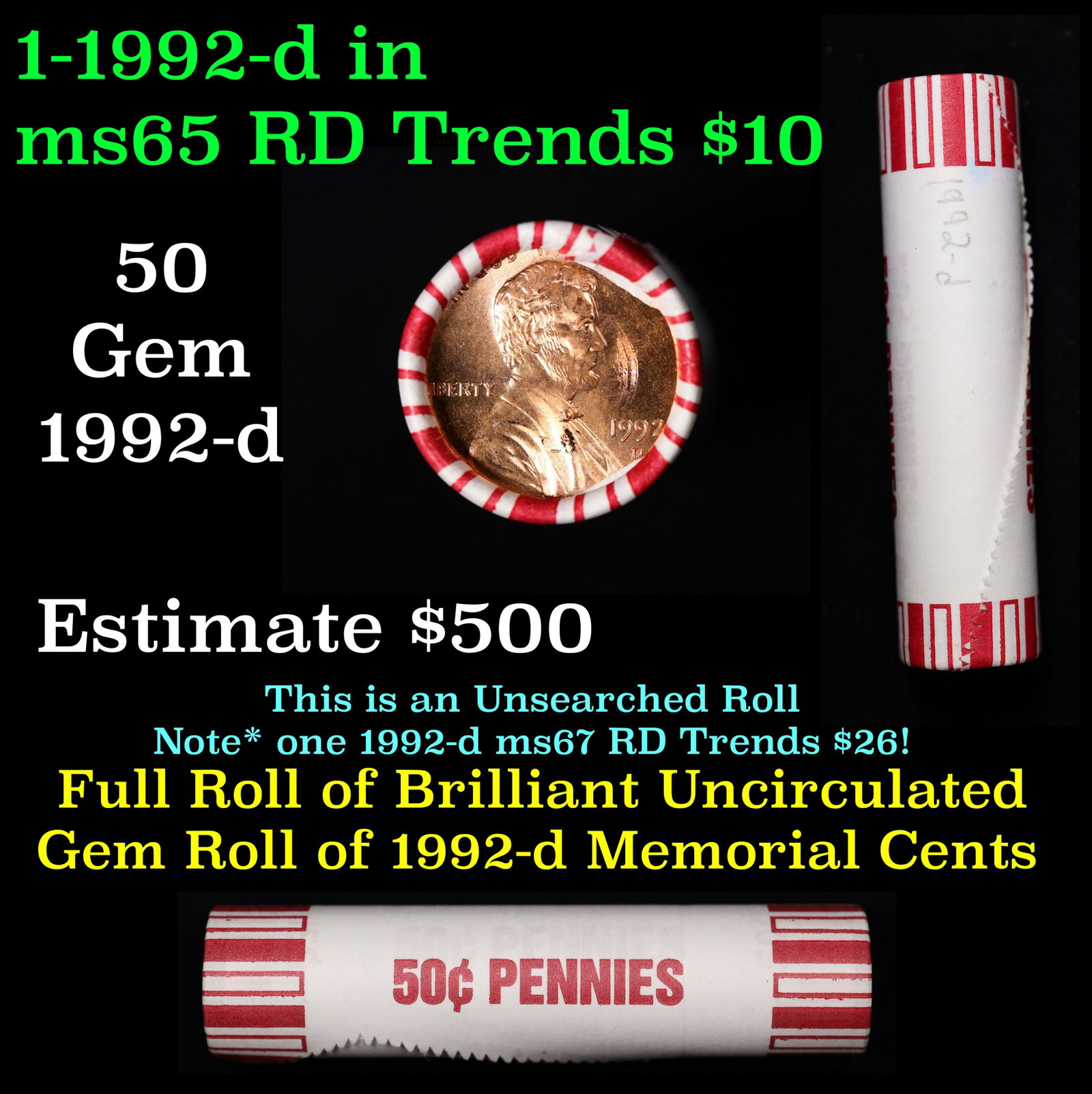 Shotgun Lincoln 1c roll, 1992-d 50 pcs Brandt 50c Wrapper.: Shotgun Lincoln 1c roll, 1992-d 50 pcs Brandt 50c Wrapper.. A terrific Shotgun roll of Lincoln cents. Most if not all coin should be cherry red.