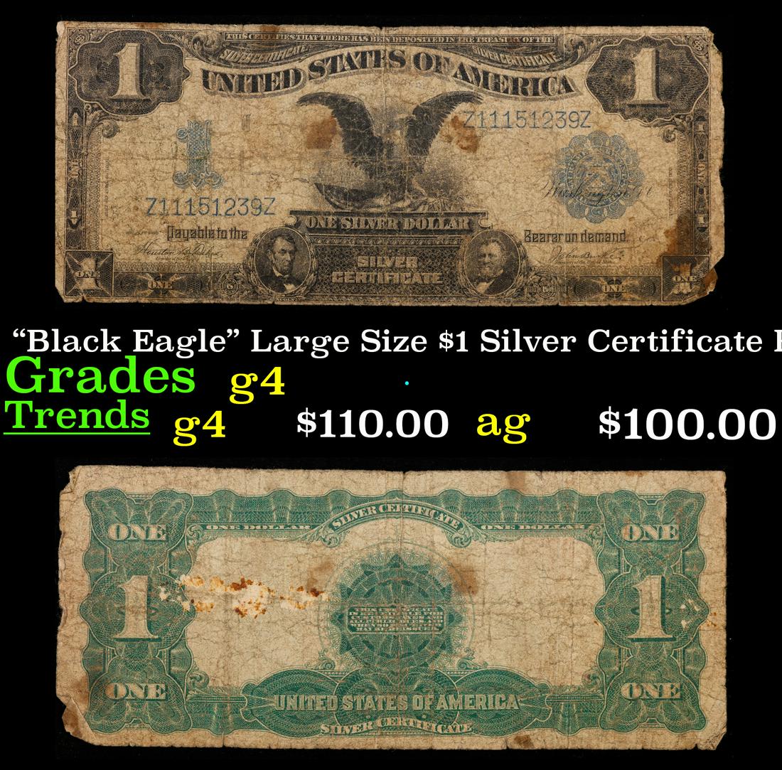 1899 "Black Eagle" Large Size $1 Silver Certificate FR-233 Grades g, good (1 of 3)