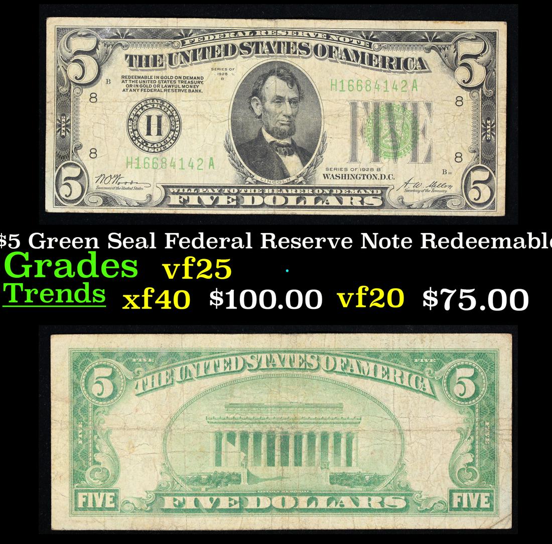 1928B $5 Green Seal Federal Reserve Note Redeemable In Gold Grades vf+ (1 of 3)